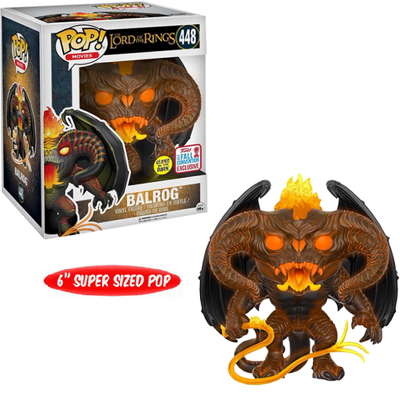 Balrog #448 - The Lord of the Rings Funko Pop! Movies [6-Inch GITD 2017 Fall Convention Exclusive]